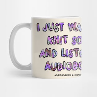 I just want to knit socks and listen to audiobooks Mug